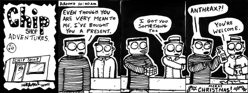 Chip Shop Adventures #31 - Christmas 2005.